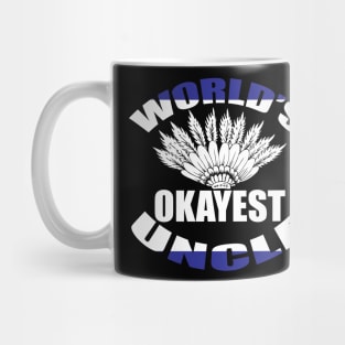 World's okay est uncle tee design birthday gift graphic Mug